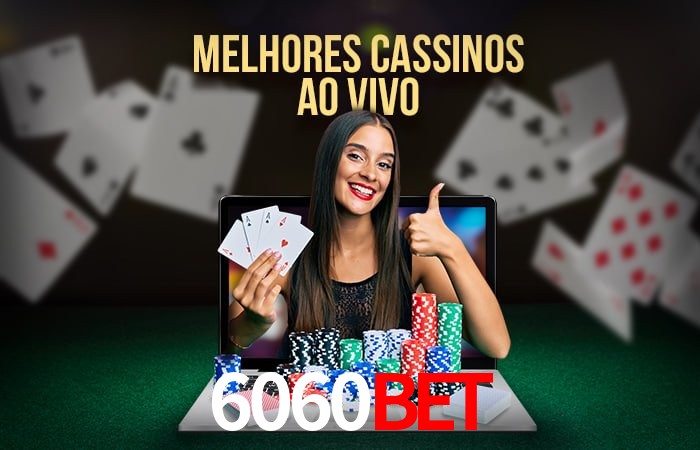 Descubra o Mundo do Cassino Online com 6060bet